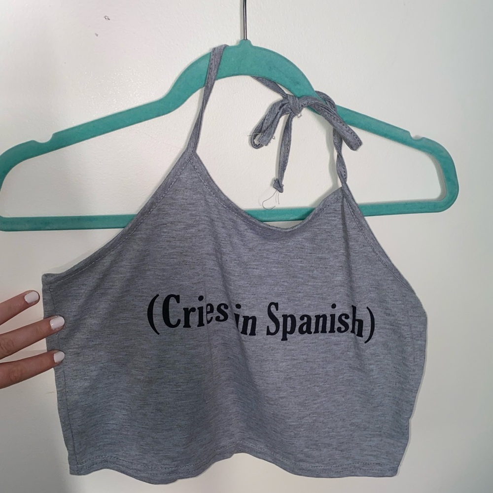 “Cries in Spanish” cropped halter top